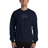 Sweatshirt unisexe - ps tendresse i love you